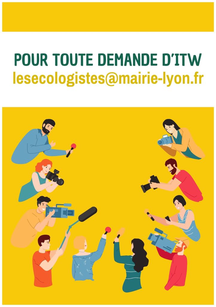 Pour toute demande d'Interview : lesecologistes@mairie-lyon.fr