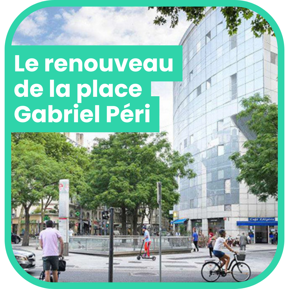 Le renouveau de la place Gabriel Péri